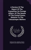 A Review Of The Report Of The Committee On Foreign Affairs, Of The Senate Of The United States, Relative To The Tehuantepec Matters