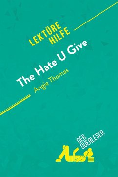 The Hate U Give von Angie Thomas (Lektürehilfe) - der Querleser