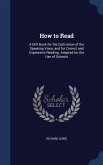 How to Read: A Drill Book for the Cultivation of the Speaking Voice, and for Correct and Expressive Reading. Adapted for the Use of