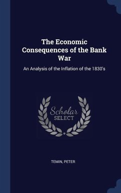 The Economic Consequences of the Bank War - Temin, Peter