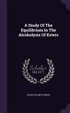 A Study Of The Equilibrium In The Alcoholysis Of Esters