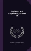 Engineers And Engineering, Volume 18