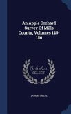 An Apple Orchard Survey Of Mills County, Volumes 145-156