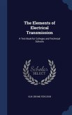 The Elements of Electrical Transmission