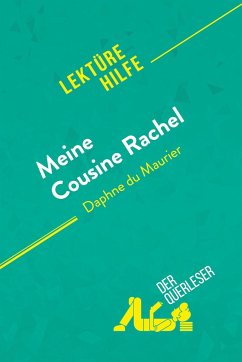 Meine Cousine Rachel von Daphne du Maurier (Lektürehilfe) - der Querleser