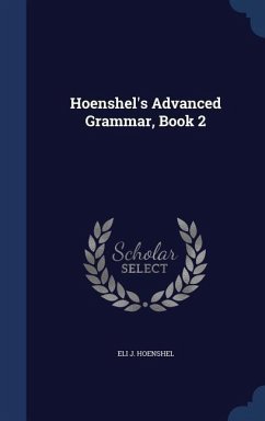 Hoenshel's Advanced Grammar, Book 2 - Hoenshel, Eli J