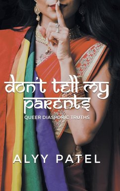 Don't Tell My Parents - Patel, Alyy