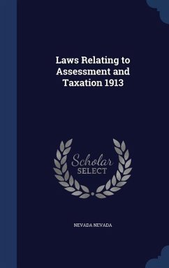 Laws Relating to Assessment and Taxation 1913 - Nevada, Nevada