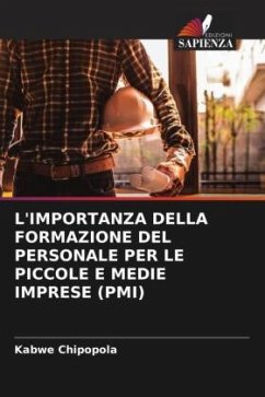 L'IMPORTANZA DELLA FORMAZIONE DEL PERSONALE PER LE PICCOLE E MEDIE IMPRESE (PMI) - Chipopola, Kabwe