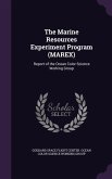 The Marine Resources Experiment Program (MAREX): Report of the Ocean Color Science Working Group