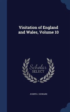 Visitation of England and Wales, Volume 10 - Howard, Joseph J.