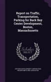 Report on Traffic, Transportation, Parking for Back Bay Center Development, Boston, Massachusetts