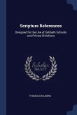 Scripture References: Designed for the Use of Sabbath Schools and Private Christians