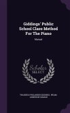 Giddings' Public School Class Method For The Piano