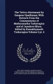 The Tattva-chintamani by Gangesa Upadhyaya; With Extracts From the Commentaries of Mathuranatha Tarkavagisa and of Jayadeva Misra. Edited by Kamakhyanath Tarkavagisa Volume 2 pt. 4
