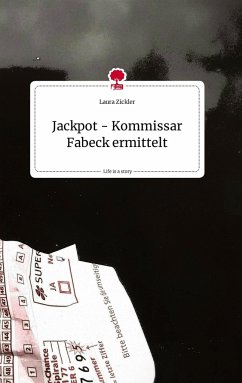 Jackpot - Kommissar Fabeck ermittelt. Life is a Story - story.one - Zickler, Laura