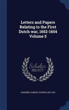 Letters and Papers Relating to the First Dutch war, 1652-1654 Volume 5