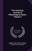The American Journal Of Physiological Optics, Volume 3