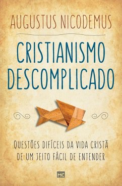 Cristianismo descomplicado - Nicodemus, Augustus