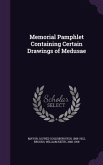 Memorial Pamphlet Containing Certain Drawings of Medusae