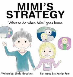 MIMI'S STRATEGY What to do when Mimi goes home - Goudsmit, Linda