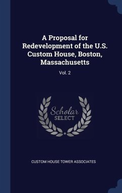 A Proposal for Redevelopment of the U.S. Custom House, Boston, Massachusetts: Vol. 2 - Associates, Custom House Tower