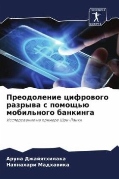 Preodolenie cifrowogo razrywa s pomosch'ü mobil'nogo bankinga - Dzhajqthilaka, Aruna;Madhawika, Naqnahari