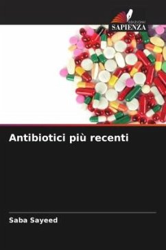 Antibiotici più recenti - Sayeed, Saba