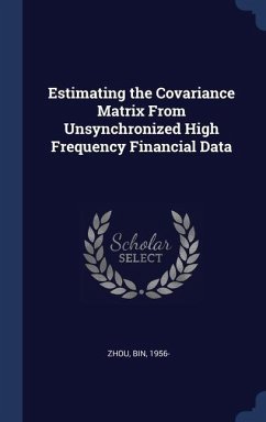 Estimating the Covariance Matrix From Unsynchronized High Frequency Financial Data - Zhou, Bin