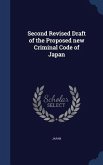 Second Revised Draft of the Proposed new Criminal Code of Japan