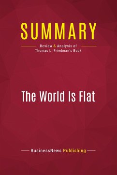 Summary: The World Is Flat - Businessnews Publishing