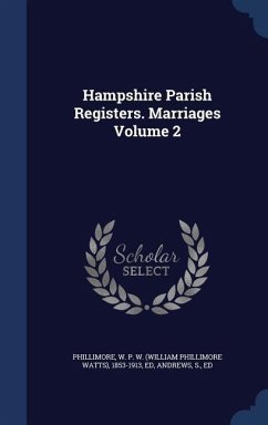 Hampshire Parish Registers. Marriages Volume 2 - Ed, Andrews S