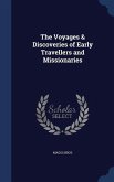 The Voyages & Discoveries of Early Travellers and Missionaries