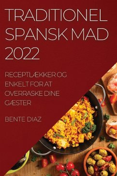 TRADITIONEL SPANSK MAD 2022 - Diaz, Bente