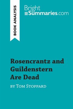 Rosencrantz and Guildenstern Are Dead by Tom Stoppard (Book Analysis) - Bright Summaries