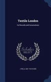 Textile London: Its Records and Associations