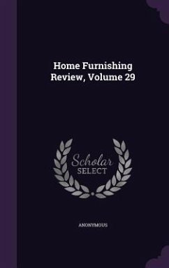 Home Furnishing Review, Volume 29 - Anonymous