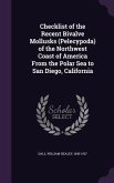 Checklist of the Recent Bivalve Mollusks (Pelecypoda) of the Northwest Coast of America From the Polar Sea to San Diego, California