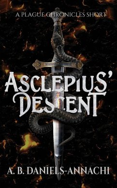 Asclepius' Descent - Daniels-Annachi, A. B.