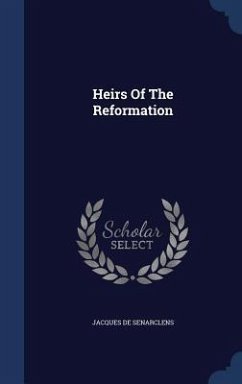 Heirs Of The Reformation - De Senarclens, Jacques