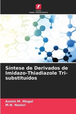 Síntese de Derivados de Imidazo-Thiadiazole Tri-substituídos - Mogal, Azmin M.;Noolvi, M.N.