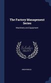 The Factory Management Series: Machinery and Equipment