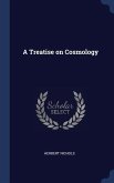 A Treatise on Cosmology