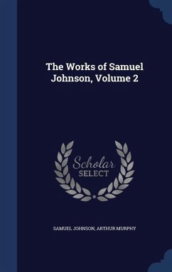 The Works of Samuel Johnson, Volume 2 - Johnson, Samuel; Murphy, Arthur