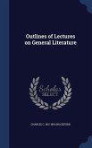 Outlines of Lectures on General Literature