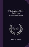 Printing And Allied Industries: A List Of Books And Periodicals