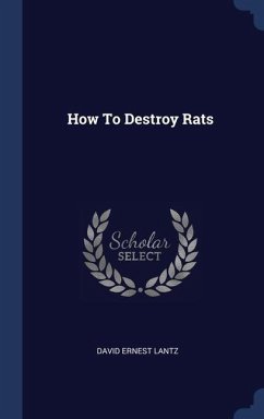 How To Destroy Rats - Lantz, David Ernest