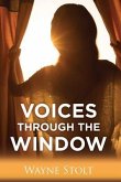 Voices Through the Window (eBook, ePUB)