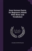 Easy German Poetry for Beginners; Edited With Notes and Vocabulary