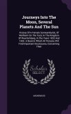 Journeys Into The Moon, Several Planets And The Sun: History Of A Female Somnambulist, Of Weilheim On The Teck, In The Kingdom Of Wuertemberg, In The